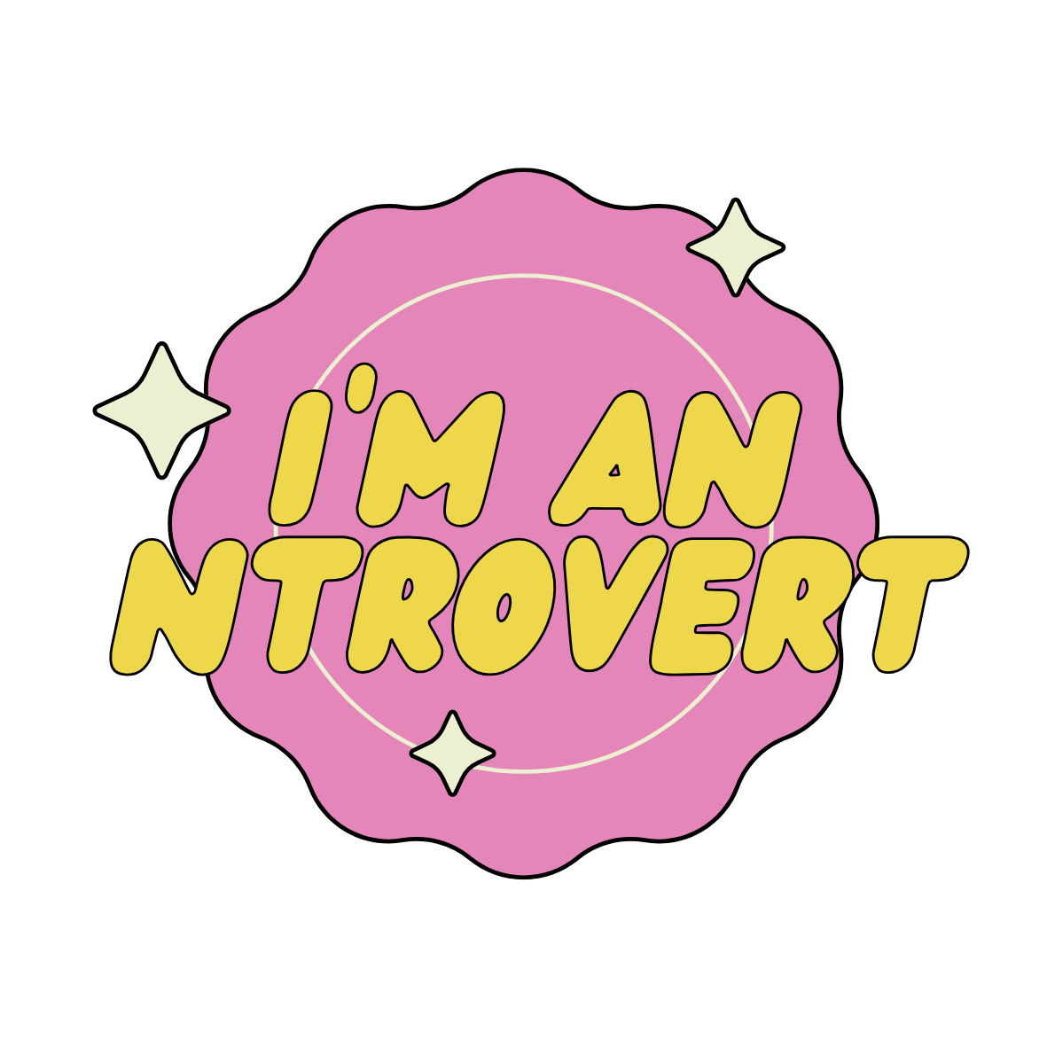 "I'M AN NTROVERT" - Pink